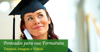 Veja os melhores penteados para formatura